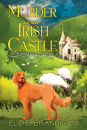 Murder at an Irish Castle by Ellie Brannigan