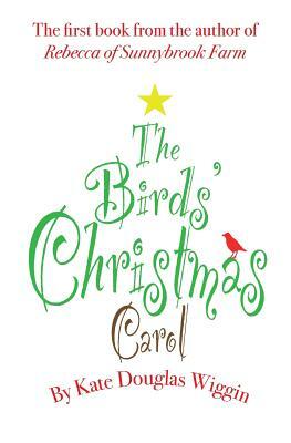 The Birds' Christmas Carol by Kate Douglas Wiggin