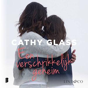 Een verschrikkelijk geheim by Cathy Glass