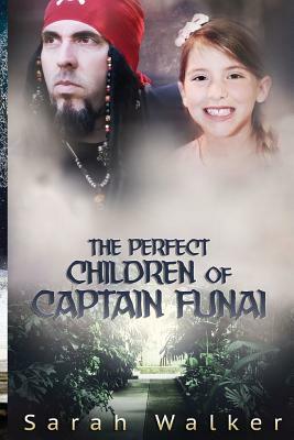 The Perfect Children of Captain Funai: A Short Story by Sarah Walker