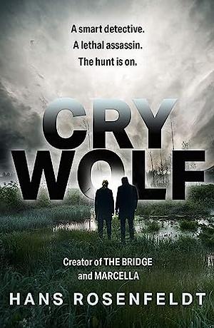 Cry Wolf by Hans Rosenfeldt