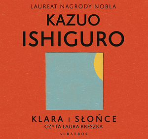 Klara i słońce by Kazuo Ishiguro