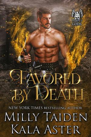 Favored by Death by Kala Aster, Milly Taiden