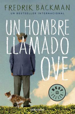 Un Hombre Llamado Ove by Fredrik Backman