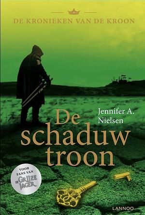 De Schaduw Troon De Kronieken van de Kroon, #3) by Jennifer A. Nielsen