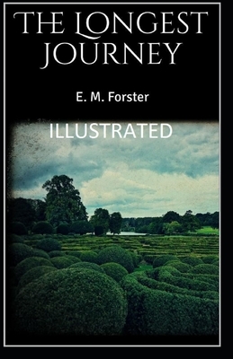 The Longest Journey Illustrated by E.M. Forster