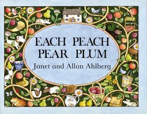 Each Peach Pear Plum by Allan Ahlberg