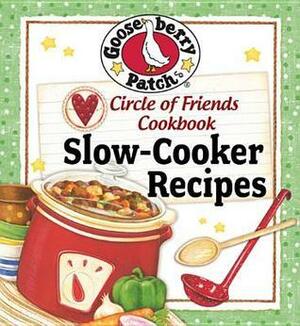 Circle of Friends Cookbook: 25 Slow Cooker Recipes: Exclusive Online Cookbook by Gooseberry Patch