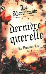 Dernière Querelle by Joe Abercrombie
