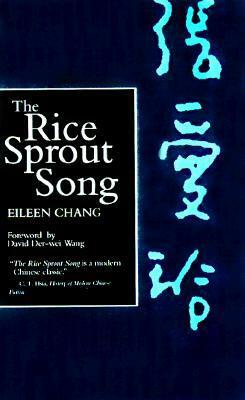 The Rice Sprout Song by Eileen Chang