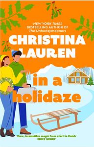 In A Holidaze by Christina Lauren