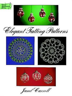 Elegant Tatting Patterns by Janet Carroll