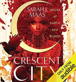House of Earth and Blood by Sarah J. Maas