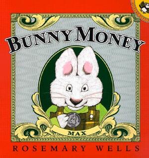 Bunny Money by Rosemary Wells