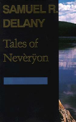 Tales of Nevèrÿon by Samuel R. Delany