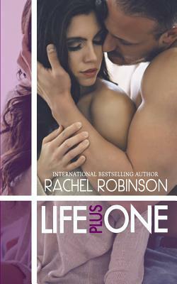 Life Plus One by Rachel Robinson