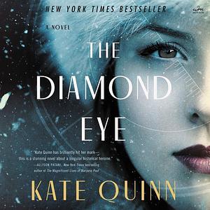 Diamond Eye by Kate Quinn