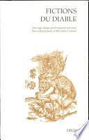 Fictions du diable: démonologie et littérature de saint Augustin à Léo Taxil by Françoise Lavocat, Pierre Kapitaniak, Marianne Closson