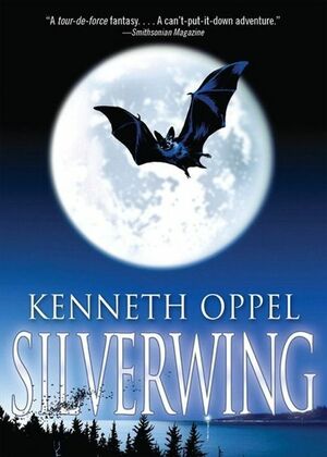 Silverwing by Kenneth Oppel