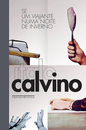 Se um viajante numa noite de inverno (Edição especial) by Italo Calvino