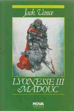 Lyonesse III: Madouc by Carlos Gardini, Jack Vance