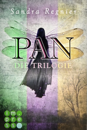 Die Pan-Trilogie by Sandra Regnier