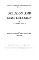 Delusion and Mass-delusion by Joost A.M. Meerloo