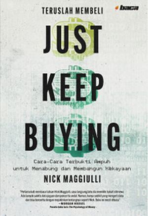 Just Keep Buying by Nick Maggiulli