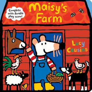 Maisy's Farm: Complete with Durable Play Scene: A Fold-Out and Play Book by Lucy Cousins