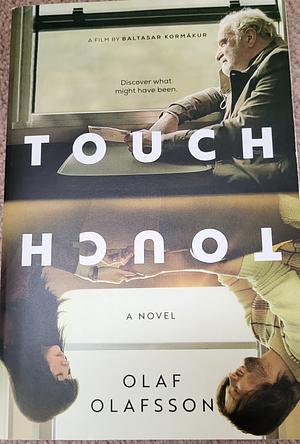 Touch [Movie Tie-In]: A Novel by Olaf Olafsson