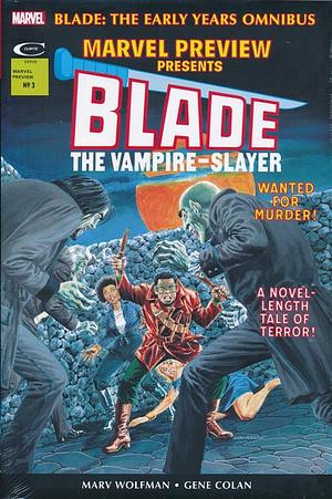 Blade: The Early Years Omnibus by Roger Stern, Marv Wolfman, Chris Claremont