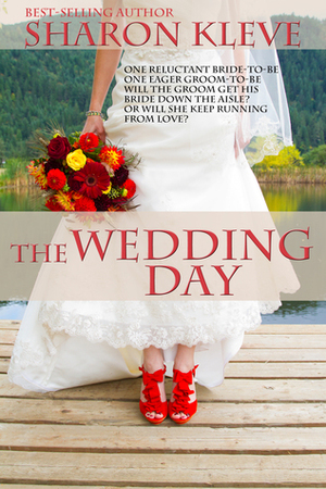 The Wedding Day by Sharon Kleve