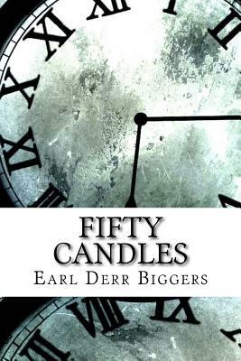 Fifty Candles by Earl Derr Biggers