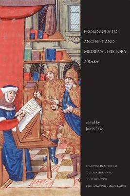 Prologues to Ancient and Medieval History: A Reader by 