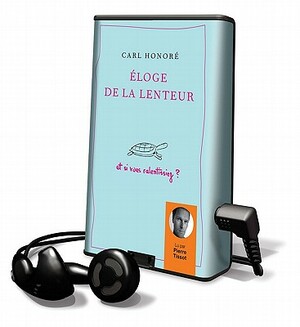 Eloge de La Lenteur by Carl Honor'