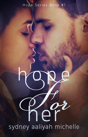 Hope For Her by Sydney Aaliyah Michelle