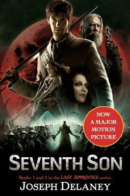 The Last Apprentice: Seventh Son: Book 1 and Book 2 by Joseph Delaney