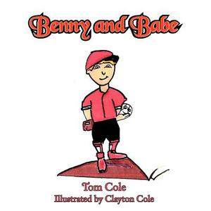 Benny and Babe by Tom Cole