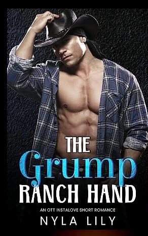 The Grump Ranch Hand by Nyla Lily