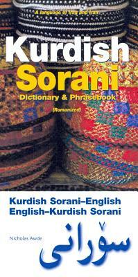 Kurdish (Sorani)-English/English-Kurdish (Sorani) Dictionary & Phrasebook by Nicholas Awde