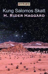 Kung Salomos skatt by H. Rider Haggard