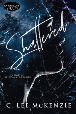 Shattered by C. Lee McKenzie