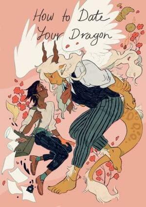 How To Date Your Dragon by Kay O'Neill