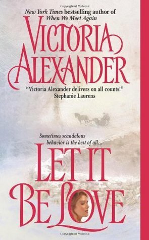 Let It Be Love by Victoria Alexander