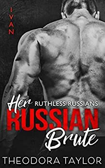 Her Russian Brute: 50 Loving States, Idaho by Theodora Taylor