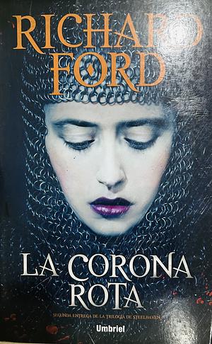 La corona rota by R.S. Ford, R.S. Ford