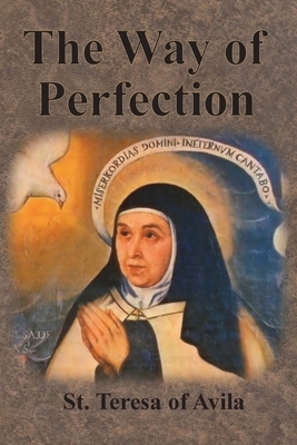 The Way of Perfection by Teresa of Ávila