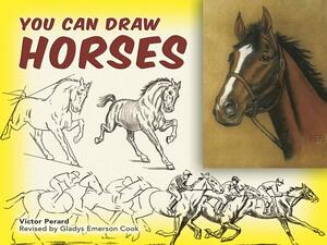 You Can Draw Horses by Victor Perard