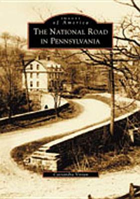 The National Road in Pennsylvania by Cassandra Vivian