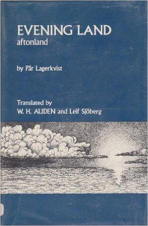 Evening Land by W.H. &amp; Sjoberg, Par Fabian) Auden, Leif Sjoberg, Leif (trans) Lagerkvist